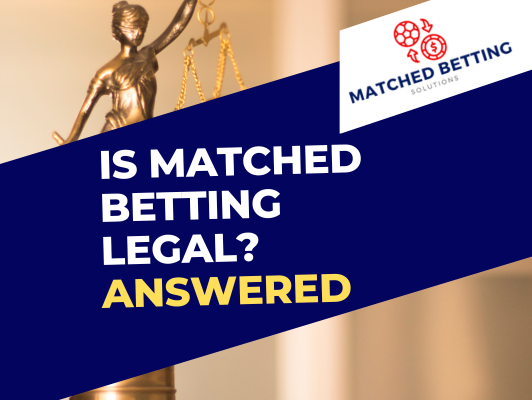 Is matched betting legal?