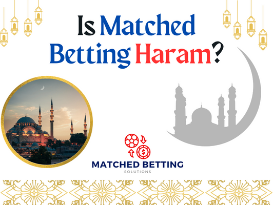 Is matched betting haram?