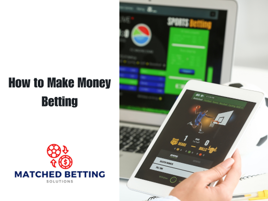 How to make money betting